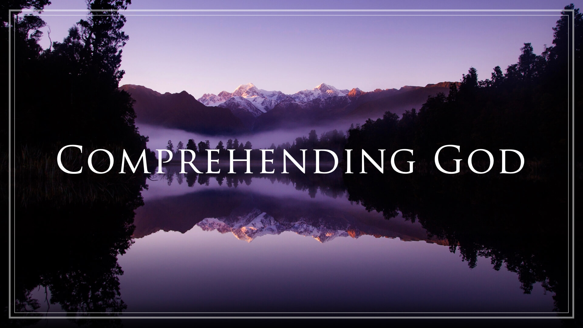 Comprehending God
