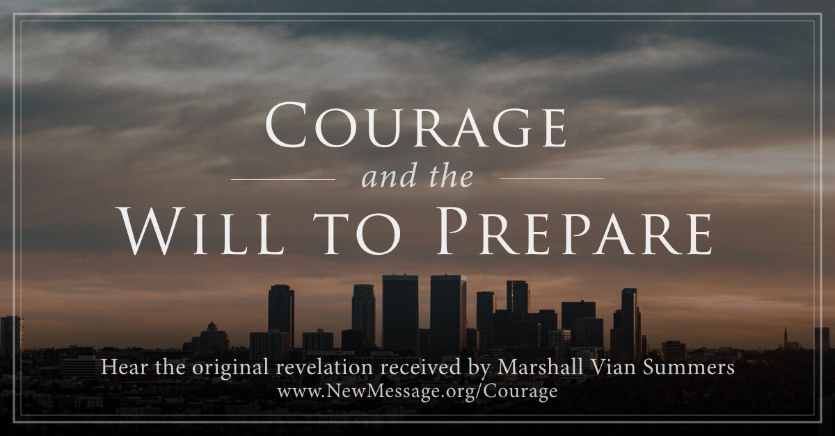 Courage and the Will to Prepare