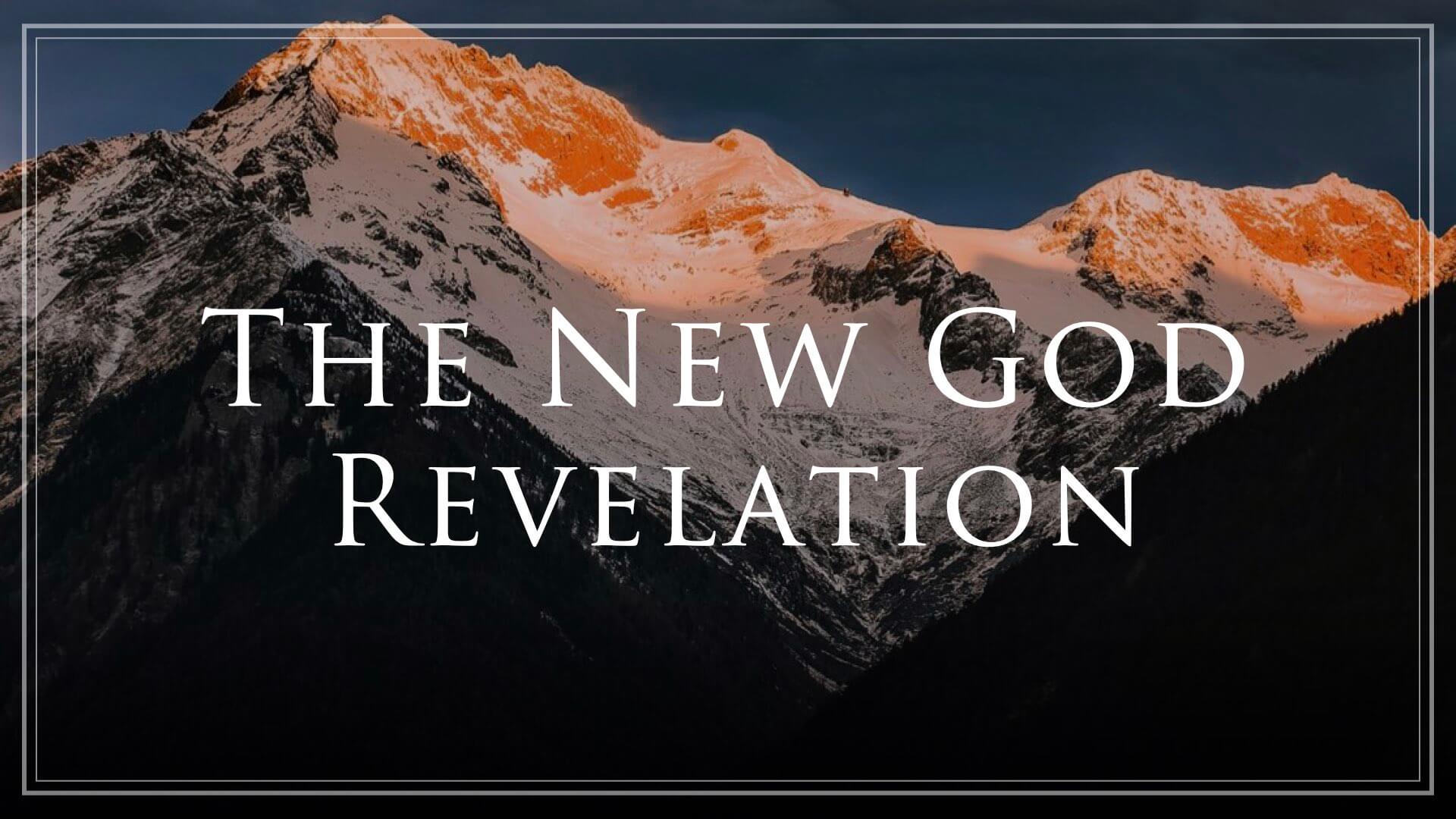 The New God Revelation