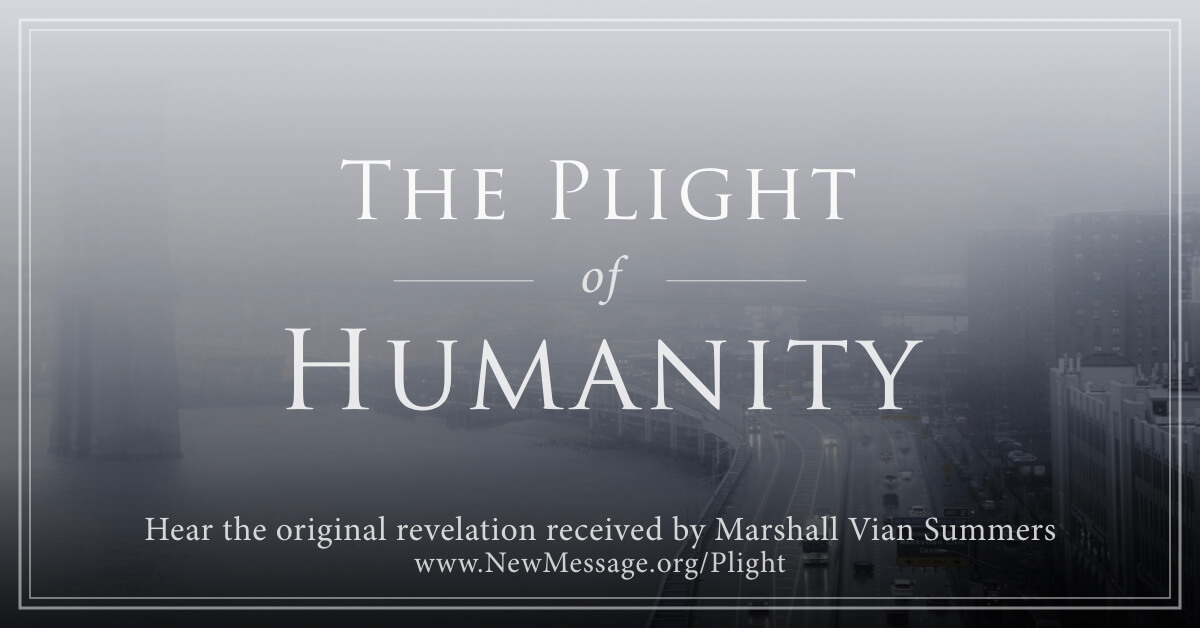 The Plight of Humanity