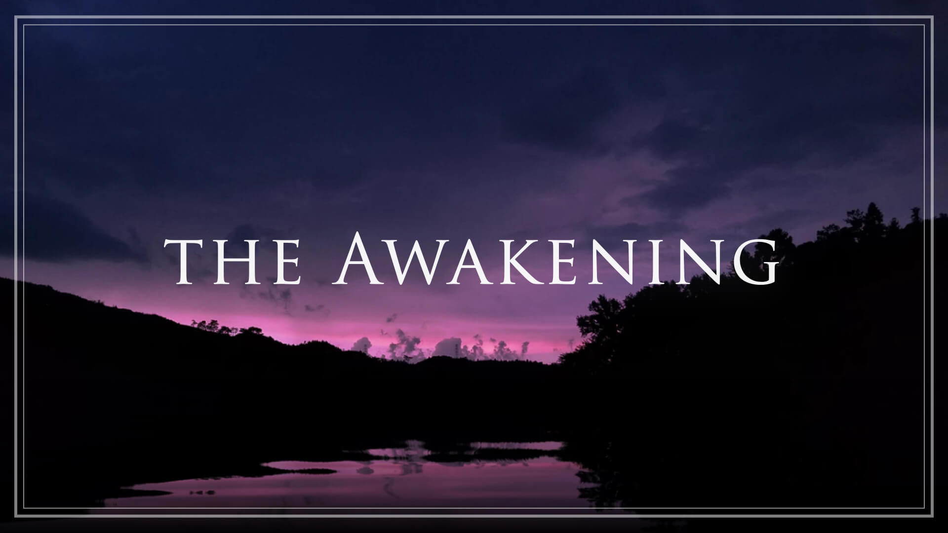 The Awakening