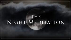 The NIght Meditation